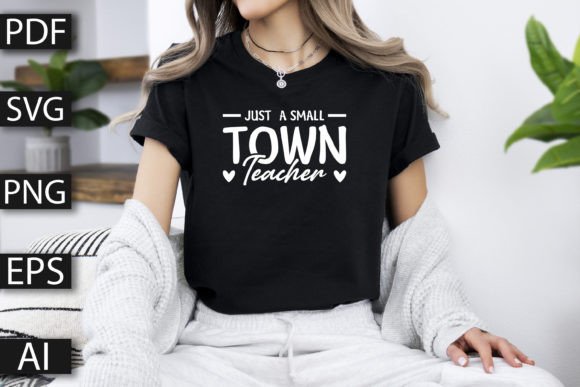 Just a Small Town Teacher SVG Design: A Strategic Asset for Educators and Creators
